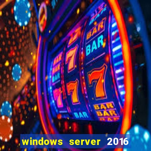 windows server 2016 download iso pt br